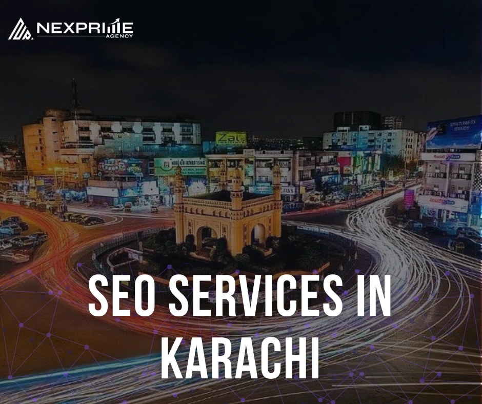 Professional SEO services in Karachi by NexPrime Agency to boost website ranking and local business visibility